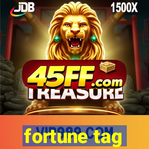 fortune tag
